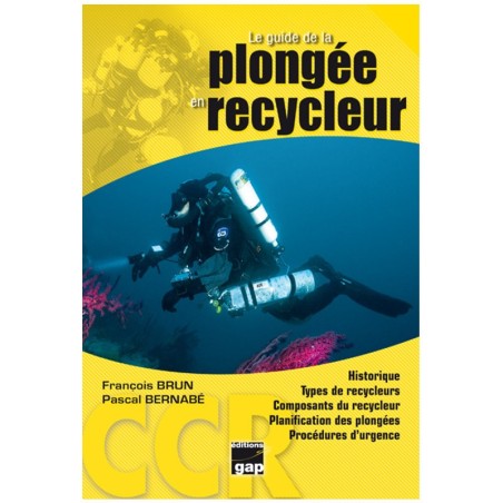 Le guide de la plongée en recycleurs