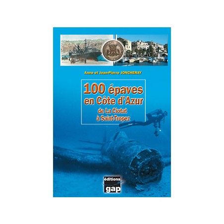 Livre 100 épaves en cote d'azur Editions GAP