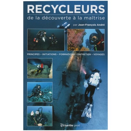 Recycleurs de la decouverte a la maitrise