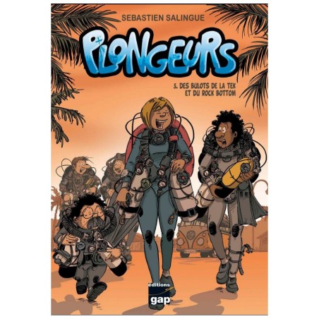 BD Plongeurs Tome 5, des bulots de la tek et du rock bottom