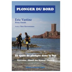 Plonger du Bord 55 spots de plongée dans le Var (Provence – Massif des Maures – Estérel)