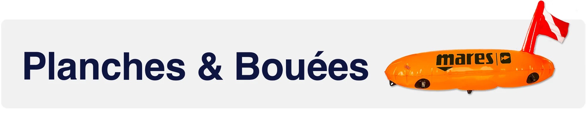 Planches et bouées